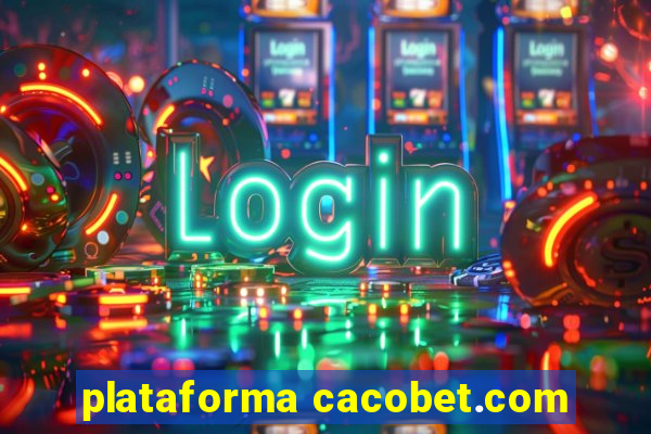 plataforma cacobet.com